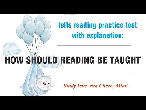 Ielts reading practice test with explanation: HOW SHOULD READING BE TAUGHT