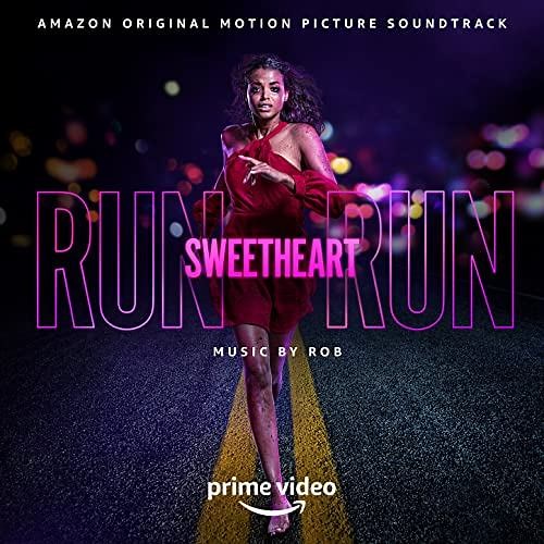 Run Sweetheart Run Soundtrack | Soundtrack Tracklist