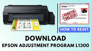 Epson Adjustment Program L1300: Download Free
