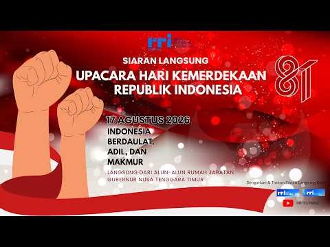 🔴 LIVE - UPACARA HARI KEMERDEKAAN REPUBLIK INDONESIA KE-81 | 17 Agustus 2026