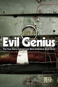 Evil Genius: The True Story of America's Most Diabolical Bank Heist: Season 1 | Rotten Tomatoes