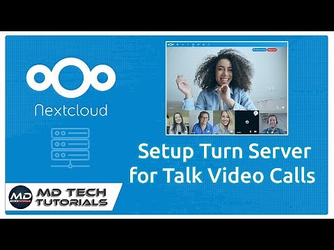 How to setup a TURN Server for Nextcloud Video Calls