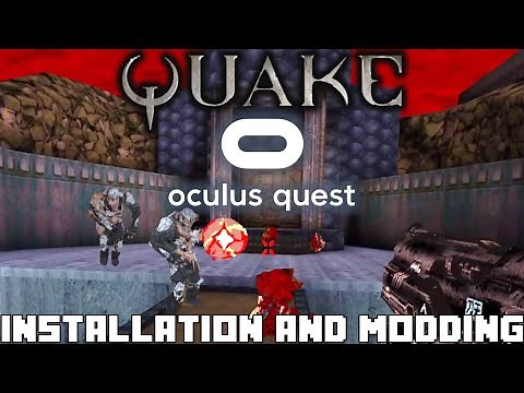 Quake Oculus Quest Installation Guide with HD Models & Mods Slayers Testament & Arcane Dimensions