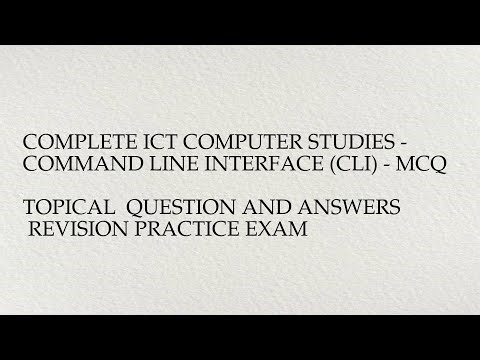 Complete ict computer studies - command line interface (cli) - mcq topical question and ...
