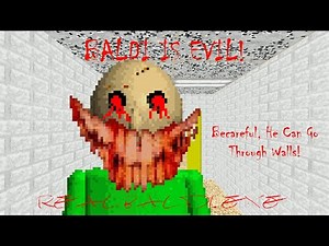 (BALDI IS EVIL!) REAL BALDI.EXE | Baldi's Basics Mod