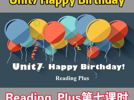 新人教七上Unit7 Happy Birthday第七课时，Reading Plus，分析三张生日贺卡，挖掘生日背后的意义#备课 #新课课件