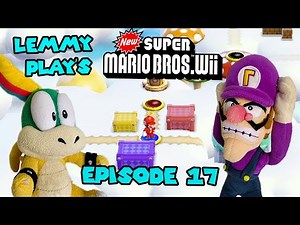 Lemmy Plays New Super Mario Bros Wii Episode 17