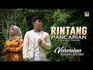 Lagu Minang Terbaru 2022 - Varenina ft Nando Satoko - Rintang Pancarian (Official Video)