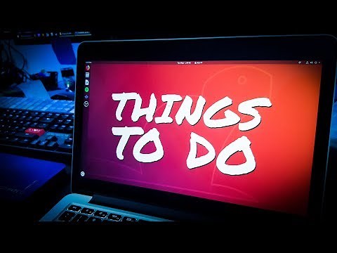 UBUNTU 18.04 LTS - TOP 8 Things to do After Installing Ubuntu Bionic Beaver - First Steps w/ Ubuntu