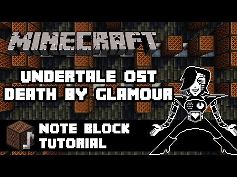 Undertale OST - Death By Glamour (Minecraft Note Block Tutorial)