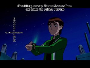 Ben 10 Alien Force Transformations Ranked