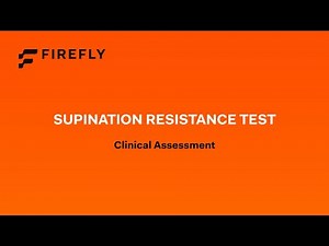 Firefly Clinical Tests: Supination Resistance Test