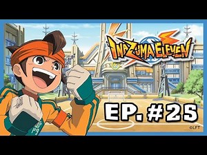Inazuma Eleven - Episode 25 - The final battle!