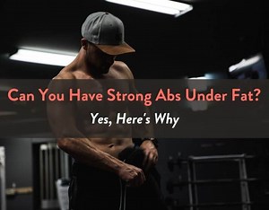 Can You Have Strong Abs Under Fat (Yes, Here's Why) – Fitbod
