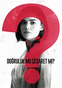 Doğruluk mu Cesaret mi? yayını: Online izleyin