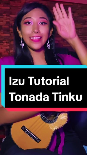 IzuTutorial: Aprende a tocar el charango en Tinku