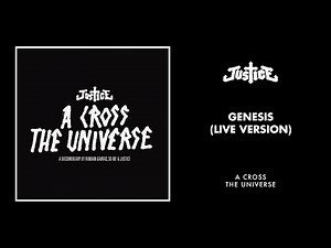 Justice - Genesis (Live Version) [Official Audio]