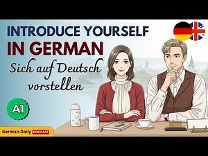 A1 | Sich auf Deutsch vorstellen | How to Introduce Yourself in German | German Daily Podcast