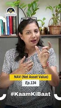What is NAV? | Net Asset Value Explained | Mutual Funds Basics | Kaam Ki Baat Ep. 134
