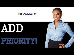 How To Add Priority On Ryan Air (2025)