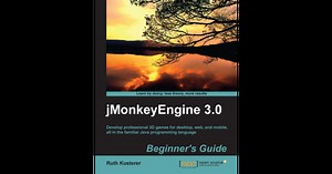 jMonkeyEngine 3.0 : Beginner's Guide