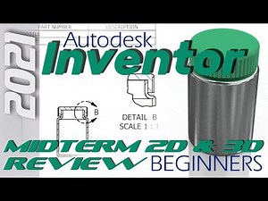 Autodesk Inventor 2021 Midterm Exam Review