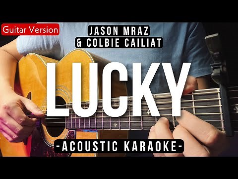 Lucky [Karaoke Acoustic] - Jason Mraz Ft. Colbie Cailiat [HQ Audio]