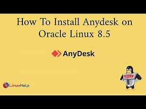 How to install Anydesk on Oracle Linux 8.5