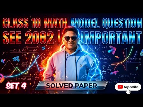 SEE 2082 Maths Model Question Solution | Class 10 C. Math Important Questions | Mind Your Choices