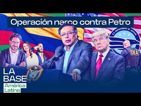 Petro investigado en EEUU: el libreto del narco para el regreso de Plan Colombia |La BaseLatam 1x158