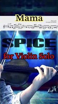 The Spice Girls "Mama" on a Solo Violin 🎻