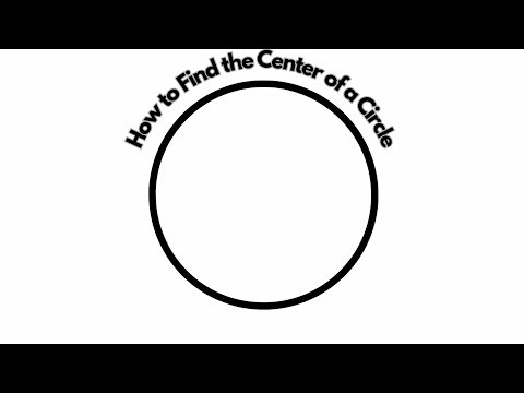 🔵How To Find The Center Of A Circle 🔵