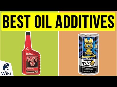 10 Best Oil Additives 2020