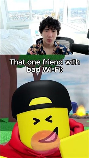 POV your friend always has the WORST WIFI on ROBLOX
