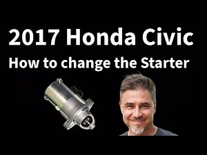 2017 Honda Civic - Changing the Starter - Tools Needed