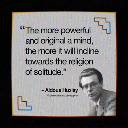 Aldous Huxley quote on solitude