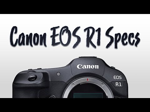 Canon EOS R1 Specs Revealed