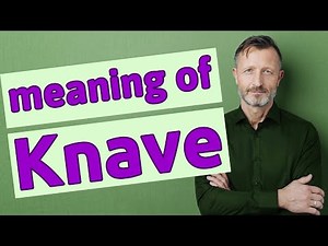 Knave | Meaning of knave 📖 📖 📖 📖