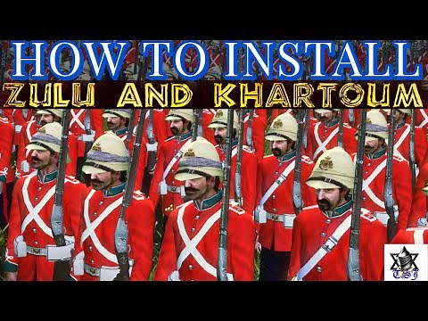 How to Install Zulu and Khartoum Mod | Napoleon: Total War