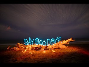 Say Goodbye Light Writing Tutorial