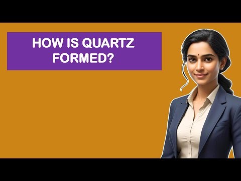 How Is Quartz Formed?
