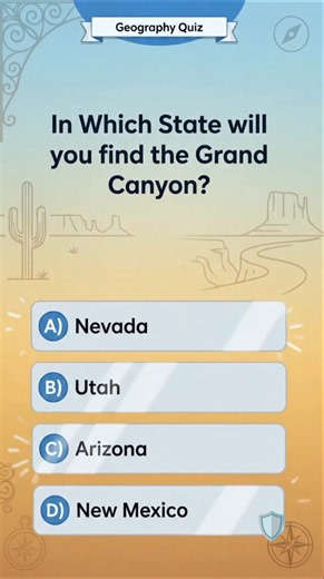 Can you guess which U.S. state is home to the stunning Grand Canyon?