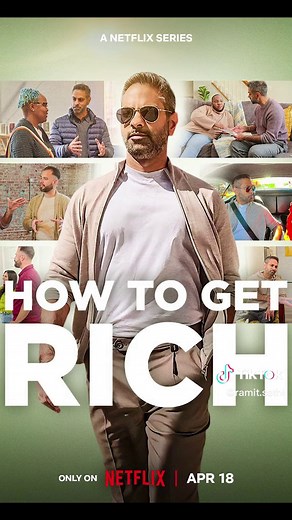 Netflix Show Premiere: How to Get Rich | April 18th Worldwide!