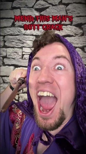 Wizard Spells: Mend Butt Crack 🍑