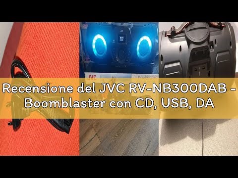 Recensione del JVC RV-NB300DAB - Boomblaster con CD, USB, DAB+ e streming audio Bluetooth