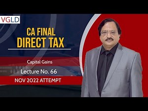 Capital Gains | CA Final Lecture 66