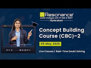 Concept Building Course -2 Online | Strengthen Your NEET & JEE Concepts with Resonance Hyderabad