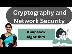 Knapsack Algorithm in Cryptography and Network Security with example
