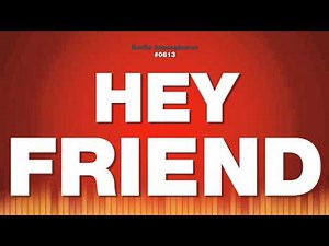 Hey Friend - Male Voice Speaks