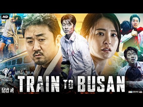 TRAIN TO BUSAN HINDI DUBBED FULL LENGTH MOVIE HD